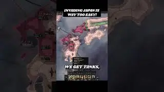 Invading Japan Is Way Too Easy! 