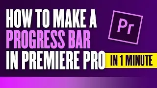 FASTEST WAY to create a Progress Bar in Premiere Pro | Easy Tutorial