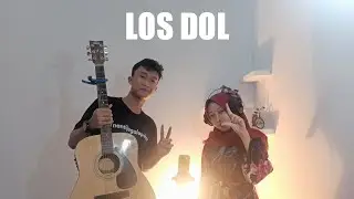 LOS DOL - Denny Caknan || Cover by Laila ft Rizal