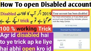 How To open Facebook disabled account 2019 new trick | open your disabled Facebook account