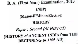 History B.A 1st year Major-||/Minor/Elective Exam 2023/History of ancient Indian from to 1205 AD