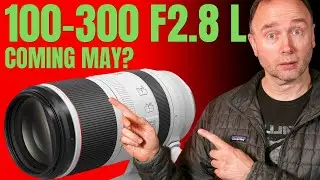 Canon RF 100-300mm F2.8 L IS USM Coming May?