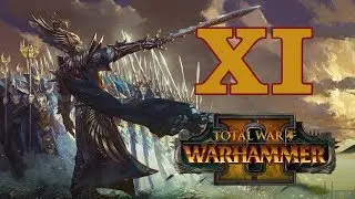 Прохождение Total War: WARHAMMER 2 #11 - Путь на север [Высшие эльфы]