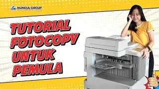 TUTORIAL MENGOPERASIKAN MESIN FOTOCOPY BAGI PEMULA