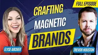 Creating a Magnetic Brand: How to Stand Out and Build Your Business in a Crowded Market
