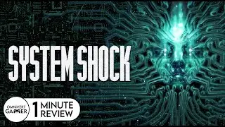 System Shock | 1-Minute Review