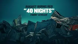 August Burns Red - 40 Nights