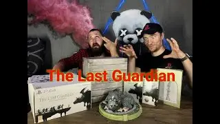 Коллекционное издание The Last Guardian Collector's Edition. Последний Хранитель. Обзор