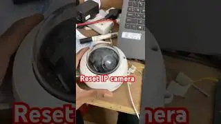 Password reset ip camera Hikvision password reset Hikvision Dom camera 🔥