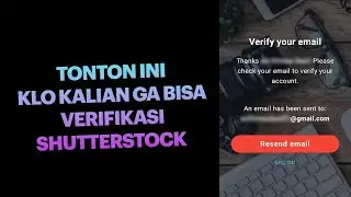 Tidak Bisa Verifikasi Shutterstock Contributor WAJIB TONTON VIDEO INI - Tutorial Shutterstock Pemula