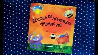 ESCOLA DE MONSTROS MADAME MO - Hora do conto