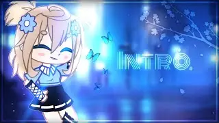 💚 Intro order 💚 || интро заказ || гача лайф/клуб || видео стар 💚