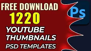 FREE DOWNLOAD! 1220 Youtube Thumbnails Photoshop Templates