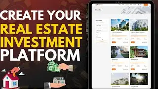 Setup and create your Real Estate investment platform