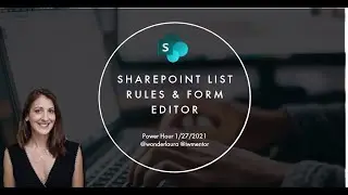 Power Hour: SharePoint List Rules & Form Editor