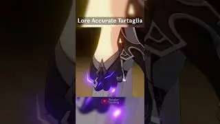 Genshin Impact Normal Tartaglia Vs Lore Accurate Tartaglia 