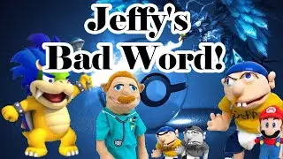 sML Movie Jeffy's Bad Word! Part #2