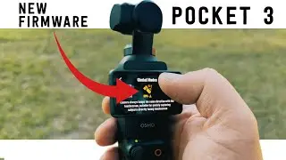DJI POCKET 3 new firmware... new features! May 2024!