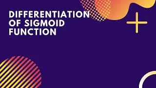 Sigmoid Function logistic regression |  Sigmoid Function | Sigmoid Function neural network