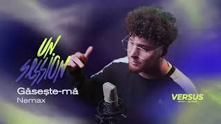 Nemax - Găsește-mă | UNSESSION