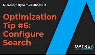 MS CRM Optimization Tip #5 - Configure Dataverse Search