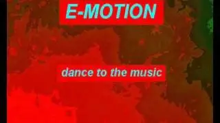 E-Motion - dance to the music