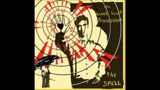 The Spell - The Black Heart Procession