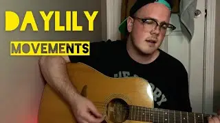 Movements - Daylily (Acoustic Cover)