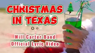 Will Carter Band - Christmas in Texas - Official Lyric Video