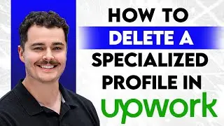 How To Delete A Specialized Profile On Upwork [2026 Guide]