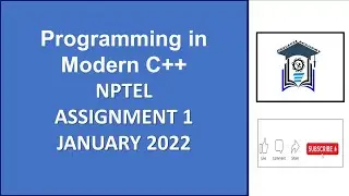 Programming in Modern C++| Assignment 1| NPTEL | January 2022 | Week 1 Quiz