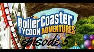 ROLLERCOASTER TYCOON ADVENTURES #5   !!! IM FINISHED!!!