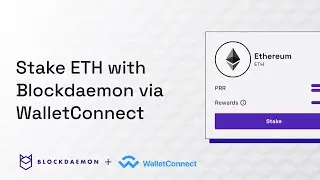 How to Stake Ethereum (ETH) via. WalletConnect with Blockdaemon
