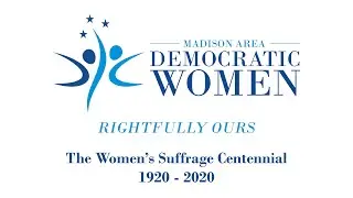 Madison Area Democratic Women Presents "Rightfully Ours"