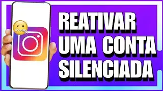 COMO REATIVAR CONTA SILENCIADA NO INSTAGRAM 2024