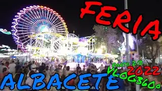 Feria de Albacete 2022 Parte 2/2 - Atracciones de feria VLOG con vistas 360º