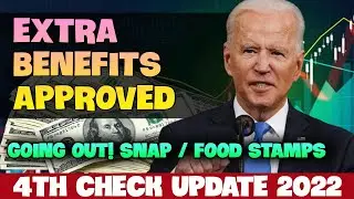 STIMULUS CHECK 4TH UPDATE TODAY MAY 2022 - EXTRA BENEFITS APPROVED GOING OUT