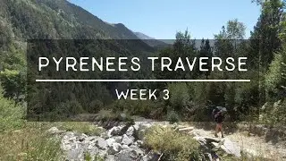 Summer 2019 - Pyrenees Traverse – Week 3
