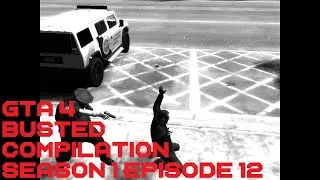 GTA 4 Busted Compilation Season 1 Episode 12