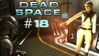 Losing My Mind - Dead Space 2 - #18