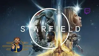 Starfield | Live Stream - Part 12