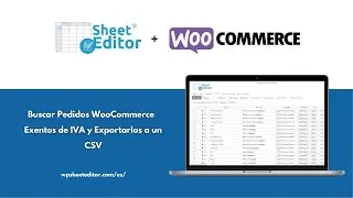 WooCommerce – Buscar Pedidos Exentos de IVA y Exportarlos a un CSV