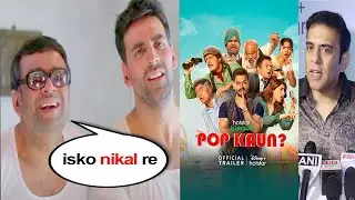 After Pop Kon Review, Hera Pheri Trouble Confirmed - Remove Farhad Samji Trend Akshay Kumar fans