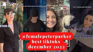 Female Peter Parker Best TikToks December 2022