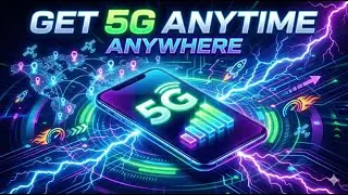 How to Get 5g Anytime Any Where
