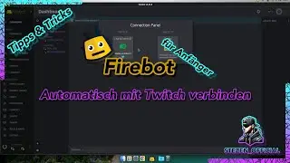 Firebot | Tipps und Tricks für Anfänger | Automatisch mit Twitch verbinden