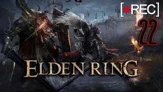 ELDEN RING: Shadow of the Erdtree ◤ PART 22