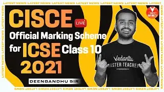 ICSE Board Exam 2021 Marking Scheme Explained | Latest News of ICSE Board 2021 | Vedantu