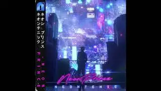 Neontenic - Neon Prince