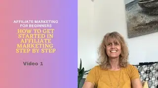 How To Get Started In Affiliate Marketing As A Beginner. How Affiliate Marketing Works, Step By Step